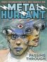 "TRAVEL FAR ENOUGH AND YOU'LL MEET YOURSELF. RUN. METAL HURLANT. PASSING THROUGH." 

Illustration von zwei verschmelzenden Gesichtern., Buch