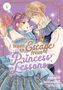 Izumi Sawano: I Want to Escape from Princess Lessons (Manga) Vol. 4, Buch