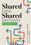 Jason Williams: Shared Data, Shared Decisions, Buch, Buch