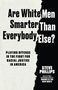 Steve Phillips: Are White Men Smarter Than Everyone Else?, Buch