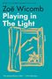 "Zoë Wicomb: Playing in The Light, A Novel. Zitat von Toni Morrison. Illustration: Ein Fenster mit Vorhang, Berge im Hintergrund."