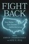 „FIGHT BACK“, „How States Can Counter Authoritarianism“, bearbeitet von Erwin Chemerinsky und Aziz Z. Huq, USA-Karte., Buch