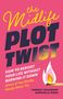„The Midlife Plot Twist“ steht in gelben und schwarzen Buchstaben. Darunter ein brennendes Streichholz.