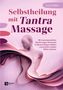 "Selbstheilung mit Tantra Massage" von Coco Heinz. Farbige, abstrakte Illustration eines menschlichen Körpers., Buch