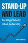 "STAND-UP AND LEAD. Turning Comedy into Leadership. David Goldring." Ein Mikrofon verbunden mit einem aufsteigenden Graph., Buch