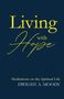 Text: "Living with Hope: Meditations on the Spiritual Life, Dwight A. Moody." Gelber Schriftzug auf dunkelblauem Hintergrund.