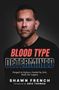 Shawn French: Blood Type Determined, Buch, Buch