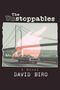"The Unstoppables" und "A Novel DAVID BIRO". Illustration mit Auto vor Brücke und roter Sonne im Hintergrund., Buch