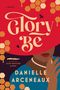 „Glory Be“ in großer Schrift, mit Bienen und Waben dekoriert. Eine stilisierte Frau trägt einen großen roten Hut.