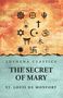 St. Louis de Monfort: The Secret of Mary, Buch