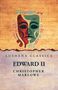 Christopher Marlowe: Edward II, Buch
