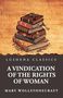 Mary Wollstonecraft: A Vindication of the Rights of Woman, Buch