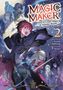 "Magic Maker: How to Create Magic in Another World, Novel 2, geschrieben von Kazuki Kaburagi, illustriert von Kururi." 

Ein junger Charakter mit rotem Haar wirkt entschlossen, umgeben von magischen Elementen und weiteren Figuren., Buch