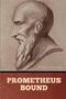 Text: "PROMETHEUS BOUND" und "AESCHYLUS". Illustration eines Mannes mit Bart im Profil., Buch