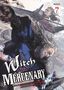 "NOVEL 7", "Witch and Mercenary", Geschichte von Chohokiteki Kaeru, Illustrationen von Kanase Benchi. Zwei Krieger im Kampf., Buch