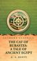 LUSHENA CLASSICS. THE CAT OF BUBASTES: A TALE OF ANCIENT EGYPT. G. A. HENTY. Illustration: Kompassrose, Berge., Buch