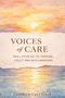 Carl J Powell: Voices of Care, Buch