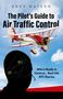 Andy Watson: The Pilot's Guide to Air Traffic Control, Buch