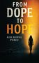 Kim Perez: From Dope To Hope, Buch