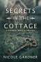 Nicole Gardner: Secrets in the Cottage, Buch