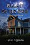 Louis Pugliese: Blame it on the Moon, Buch