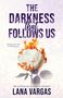 Lana Vargas: The Darkness that Follows Us, Buch