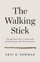 Eric D Newman: The Walking Stick, Buch