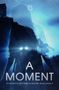 Tes: A Moment, Buch