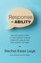Rachel Estes Leyk: Response - ABILITY, Buch