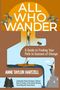 Anne Taylor Hartzell: All Who Wander, Buch