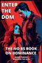 Brandon The Dom: Enter The Dom, Buch