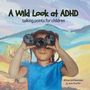 Janie Stouffer: A Wild Look at ADHD, Buch
