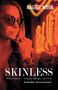 Maggie Moor: Skinless, Buch