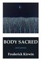 "BODY SACRED", "early poems", "Frederick Kirwin". Illustration: Wald unter Sternenhimmel mit Mondsichel., Buch