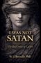 William Brendle: I Was Not Satan, Buch