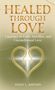Vivian L Johnson: Healed Through Love, Buch