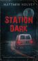 Matthew Holvey: Station Dark, Buch