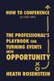 Heath Rosenstein: How to Conference, Buch