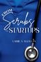 Laurie A Alves: From Scrubs to Startups, Buch
