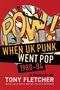 Der Text lautet: "POW! WHEN UK PUNK WENT POP 1980-84 a memoir by TONY FLETCHER". Im Hintergrund ein buntes Gitarrendesign., Buch