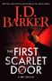 „THE FIRST SCARLET DOOR, A 4MK THRILLER“, große Hand an einem Türknauf, intensives rotes Licht., Buch