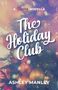 Ashley Manley: The Holiday Club, Buch