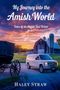 Haley Straw: My Journey into the Amish World, Buch