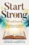 Krisan Marotta: Start Strong Workbook, Buch