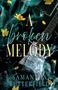 Text: "A broken melody" und "Samantha Butterfield." Eine E-Gitarre mit gelben Blumen und Rauch im Hintergrund., Buch
