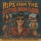 Text: "The Waterboys present Rips from the Cutting Room Floor. Extras from 'Life, Death and Dennis Hopper'." Illustration eines Mannes in einem Cowboyhut, lächelnd, mit Filmrollen.