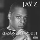 Text: „JAY-Z“ oben, „REASONABLE DOUBT“ unten. Ein Porträt eines nachdenklich blickenden Mannes in Schwarz-Weiß.