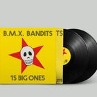 "B.M.X. BANDITS" und "15 BIG ONES" auf gelbem Cover. Roter Stern mit Totenkopf. Zwei schwarze Vinyl-Schallplatten.