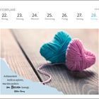 Kalender: Februar. Montag 22. bis Sonntag 28. Zitat: "Achtsamkeit heißt zu spüren, was den andern im Herzen bewegt."