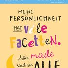 DEZ./JAN. Mo Di Mi Do Fr Sa So 28 29 30 31 1 2 3
Bunter Text: "Meine Persönlichkeit hat viele Facetten. Aber müde sind sie alle." Mond-Symbol.